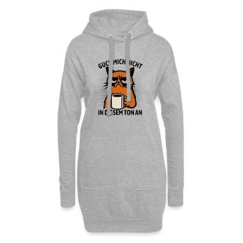 Guck mich nicht in diesem Ton an - Katze - Hoodie-Kleid - Grau meliert - Vorne