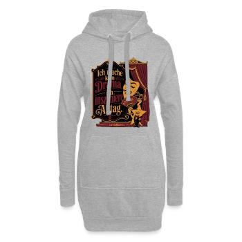 Ich mache kein Drama, ich inszeniere Alltag - Hoodie-Kleid - Grau meliert - Vorne