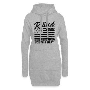 Retraité en 2026, j’ai travaillé toute ma vie pour cette chemise - Sweat-shirt à capuche long Femme - gris chiné - Devant