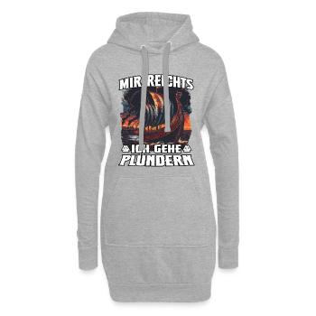 Mir reicht's: Ich gehe plündern - Hoodie-Kleid - Grau meliert - Vorne