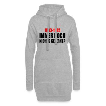 immer noch nichts gelernt 1933 - 1945 - Hoodie-Kleid - Grau meliert - Vorne