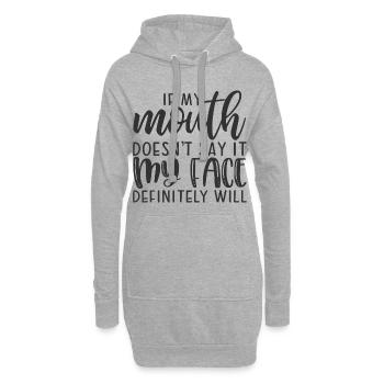Si ma bouche ne le dit pas, mon visage le fera - Sweat-shirt à capuche long Femme - gris chiné - Devant