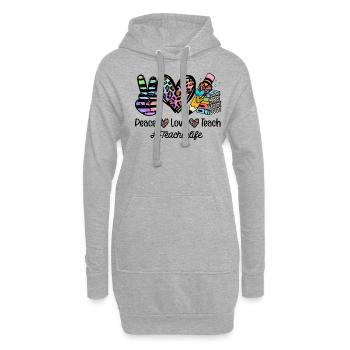 Peace Love Teach Teacher Life - Sweat-shirt à capuche long Femme - gris chiné - Devant