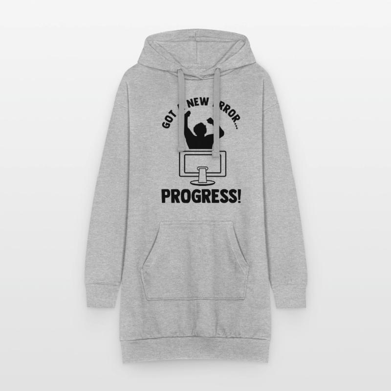 Got A New Error Progress Coder Software Developer Hoodie-Kleid