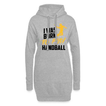 Ich Wurde Geboren, Um Handballspieler-sportspiel - Hoodie-Kleid - Grau meliert - Vorne