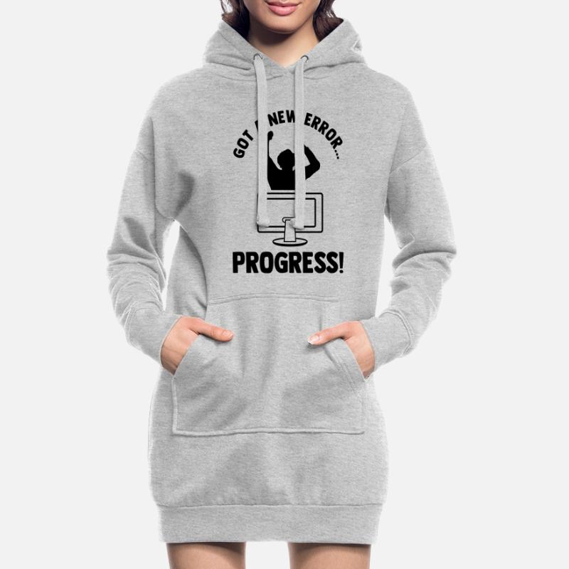 Got A New Error Progress Coder Software Developer Hoodie-Kleid