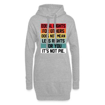 Equal Rights For Others Does Not Mean Less Rights - Hoodie-Kleid - Grau meliert - Vorne
