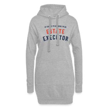 Bien sûr, je suis génial, je suis un exécuteur testamentaire - Sweat-shirt à capuche long Femme - gris chiné - Devant