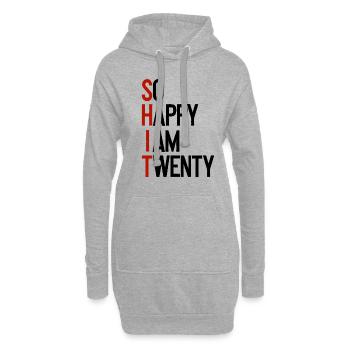 SHIT - So happy I am twenty - Hoodie-Kleid - Grau meliert - Vorne
