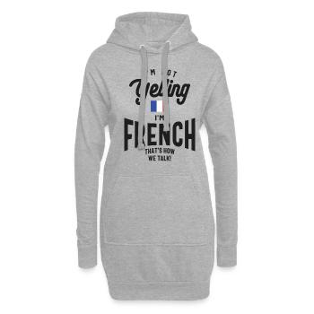 Je ne crie pas que je suis Français drôle Français fierté - Sweat-shirt à capuche long Femme - gris chiné - Devant