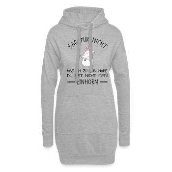 Du bist nicht mein Einhorn - lustiges Einhorn - Hoodie-Kleid - Grau meliert - Vorne