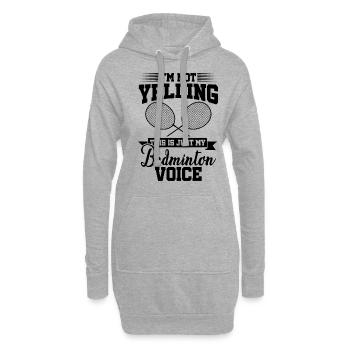 I'm Not Yelling This Is Just My Badminton Voice Cr - Hoodie-Kleid - Grau meliert - Vorne