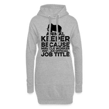 Animal Keeper Because Miracle Worker Isn't An Offi - Hoodie-Kleid - Grau meliert - Vorne