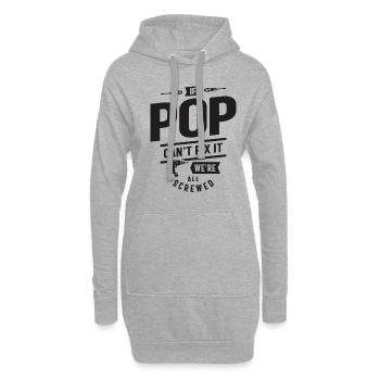 Si Pop ne peut pas le réparer, nous sommes tous foutus - drôle - Sweat-shirt à capuche long Femme - gris chiné - Devant