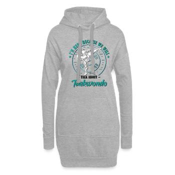 I'm Here Because we will talk about Taekwondo - Hoodie-Kleid - Grau meliert - Vorne