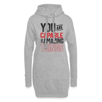 Capable de choses étonnantes - Citation de motivation - Sweat-shirt à capuche long Femme - gris chiné - Devant