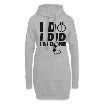 Happy Divorce Party I Do I Did I'm - Hoodie-Kleid - Grau meliert - Vorne