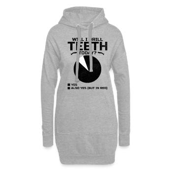 Werde ich heute Zähne bohren Zahnarzt Zahnheilkunde - Hoodie-Kleid - Grau meliert - Vorne