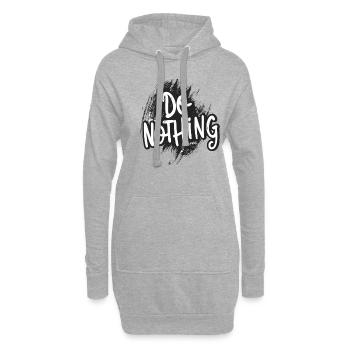 Ne faites rien ! - Sweat-shirt à capuche long Femme - gris chiné - Devant