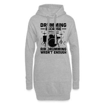 Tambouriner parce que le tambour aérien ne suffisait pas Tambour D - Sweat-shirt à capuche long Femme - gris chiné - Devant