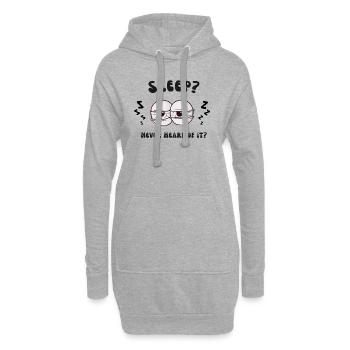 Schlaf? Noch nie gehört. - Hoodie-Kleid - Grau meliert - Vorne
