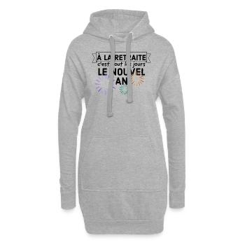 À la retraite c'est tout les jours le nouvel an. - Sweat-shirt à capuche long Femme - gris chiné - Devant
