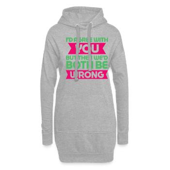 Je serais d’accord avec vous, mais nous aurions tous les deux tort - Sweat-shirt à capuche long Femme - gris chiné - Devant