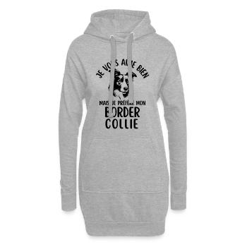 Ich mag dich, aber ich bevorzuge meine Border Colli - Hoodie-Kleid - Grau meliert - Vorne