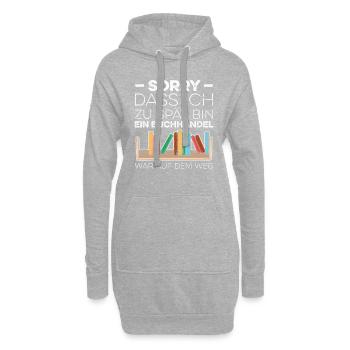 Sorry Dass Ich Zu Spät Bin Ein Buchhandel War Auf - Hoodie-Kleid - Grau meliert - Vorne