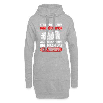 Stell Dir Ein Leben Ohne Bücher Vor Jetzt Klatsch - Hoodie-Kleid - Grau meliert - Vorne