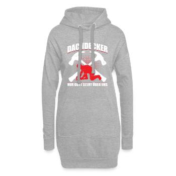 Dachdecker Nur Gott Steht Über Uns Geschenk - Hoodie-Kleid - Grau meliert - Vorne