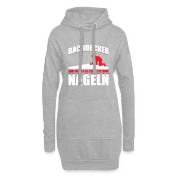 Dachdecker Wir Können In Jeder Position Nageln - Hoodie-Kleid - Grau meliert - Vorne