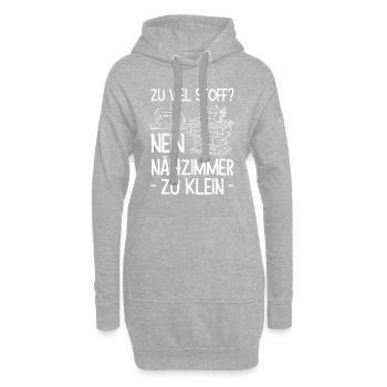 Zu Viel Stoff? Nein Nähzimmer Zu Klein Geschenk - Hoodie-Kleid - Grau meliert - Vorne