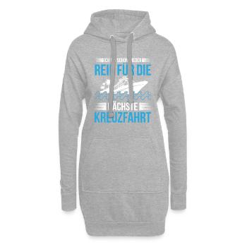 Ich Bin Schon Wieder Reif Für Die Nächste Kreuzfah - Hoodie-Kleid - Grau meliert - Vorne