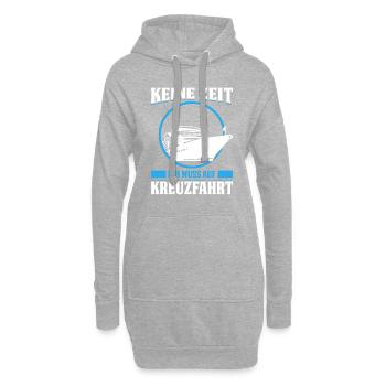 Keine Zeit Ich Muss Auf Kreuzfahrt Urlaub - Hoodie-Kleid - Grau meliert - Vorne