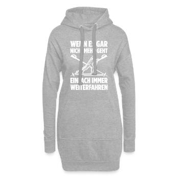 Wenn Es Gar Nicht Mehr Geht Einfach Immer Weiterfa - Hoodie-Kleid - Grau meliert - Vorne