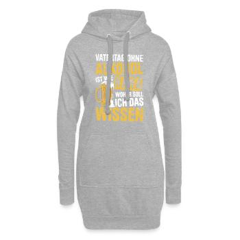 Vatertag Ohne Alkohol Ist Wie Haha Woher Soll Ich - Hoodie-Kleid - Grau meliert - Vorne