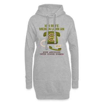 Ich Rufe Meinen Lohn An - Hoodie-Kleid - Grau meliert - Vorne