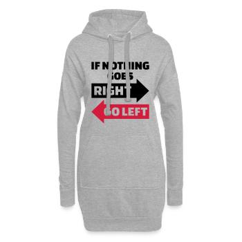 Si rien ne va à droite allez à gauche - Sweat-shirt à capuche long Femme - gris chiné - Devant