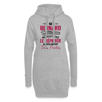 Si Bernard Ne Peut Pas Le Réparer On Est Foutus - Sweat-shirt à capuche long Femme - gris chiné - Devant