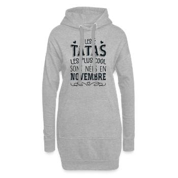 Anniversaire Tante Tata Novembre Cadeau - Sweat-shirt à capuche long Femme - gris chiné - Devant