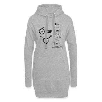 Du bist ganz schoen frech fuer Dein Gesicht - Hoodie-Kleid - Grau meliert - Vorne