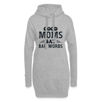 Good Moms Say Bad Words - Sweat-shirt à capuche long Femme - gris chiné - Devant
