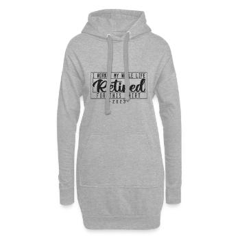 Retired I Worked My Whole Life For This Shirt - Sweat-shirt à capuche long Femme - gris chiné - Devant