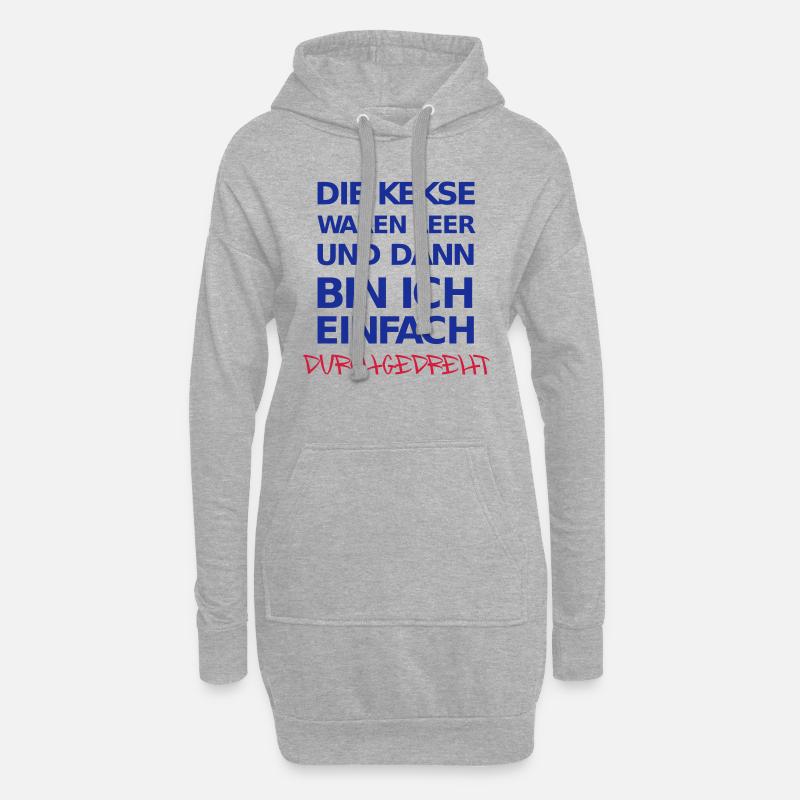 Die Kekse waren leer und dann bin ich einfach ... - Hoodie-Kleid - Grau meliert