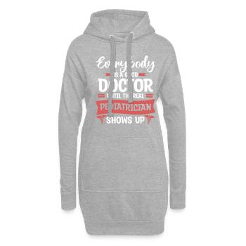 Everybody Is A Good Doctor Until The Real - Hoodie Dress - heather grey - Front