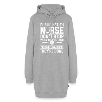 Krankenschwester im öffentlichen Gesundheitswesen hört nicht auf, wenn sie müde sind - Hoodie-Kleid - Grau meliert - Vorne