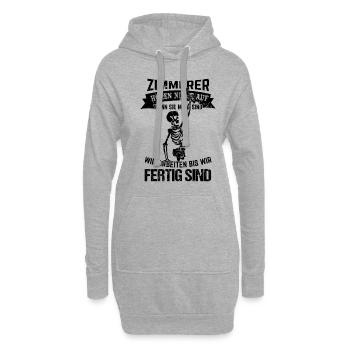 Zimmerer hören nicht auf wenn wir fertig sind - Hoodie-Kleid - Grau meliert - Vorne