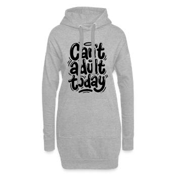 Can't adult today - Hoodie-Kleid - Grau meliert - Vorne