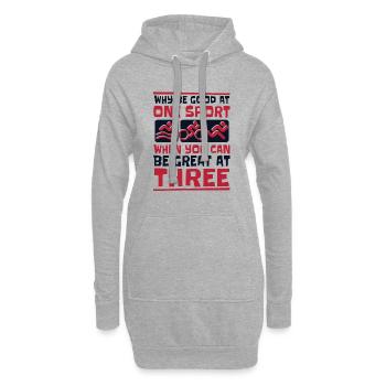 Why Be Good At One Sport Triathlet Training Profi - Hoodie-Kleid - Grau meliert - Vorne